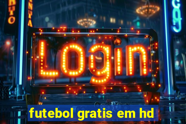 futebol gratis em hd