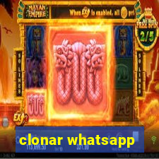 clonar whatsapp