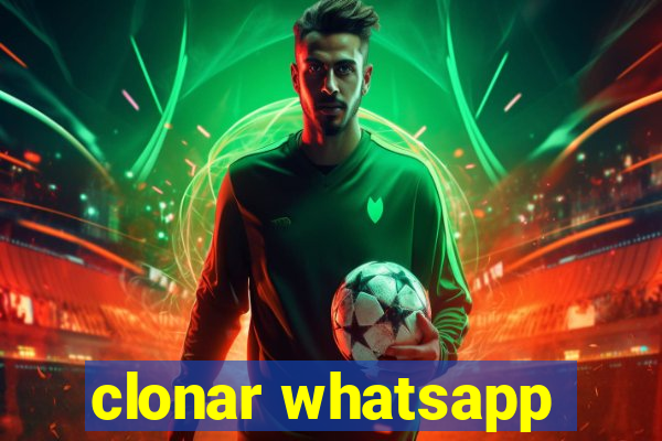 clonar whatsapp