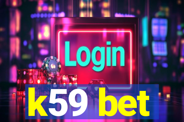 k59 bet