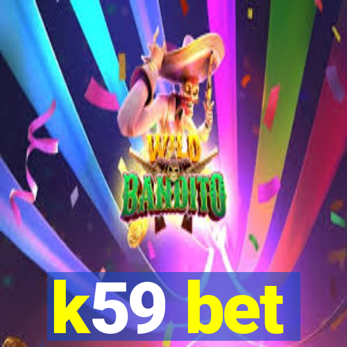 k59 bet