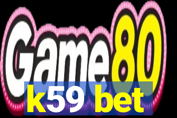 k59 bet