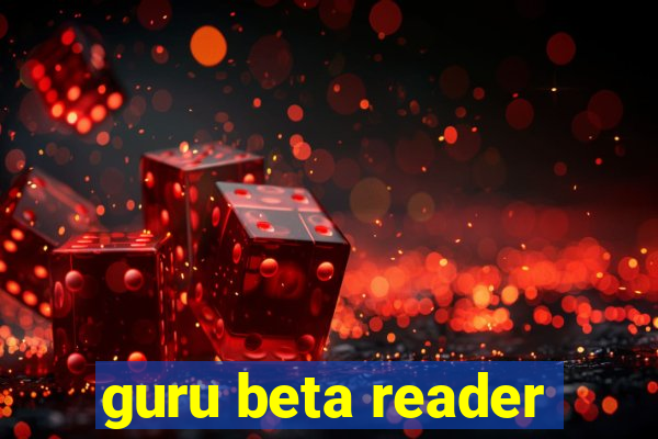 guru beta reader