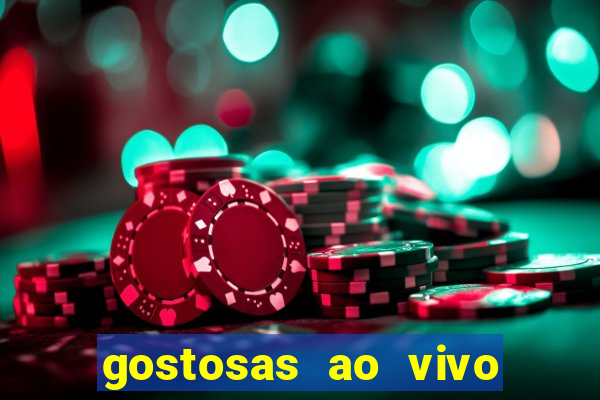 gostosas ao vivo na webcam