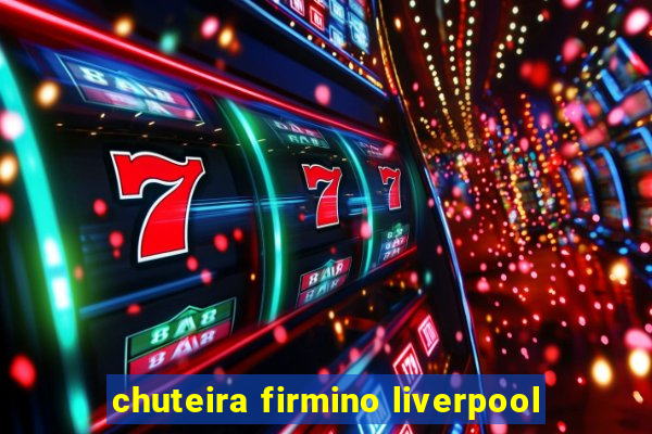 chuteira firmino liverpool