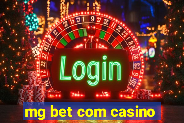 mg bet com casino