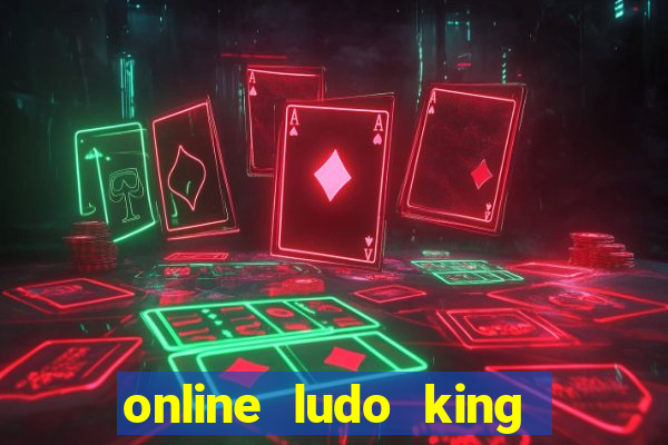 online ludo king cash game