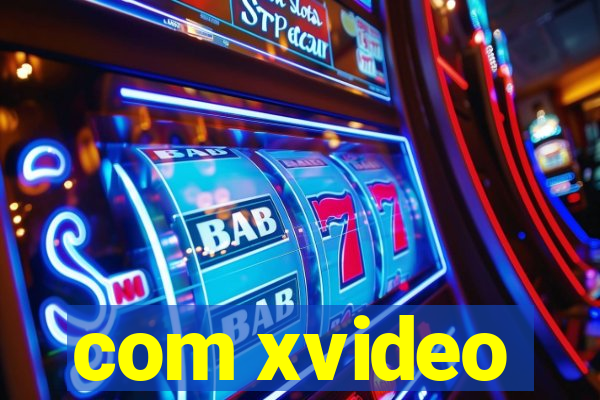 com xvideo