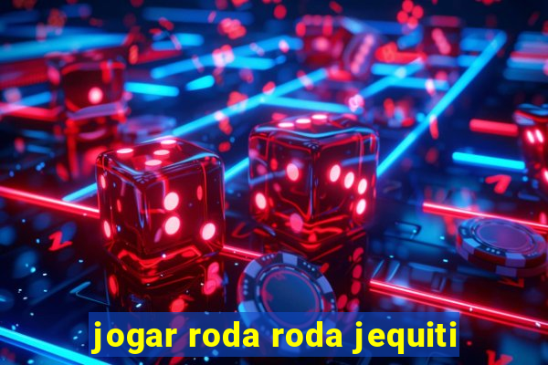 jogar roda roda jequiti