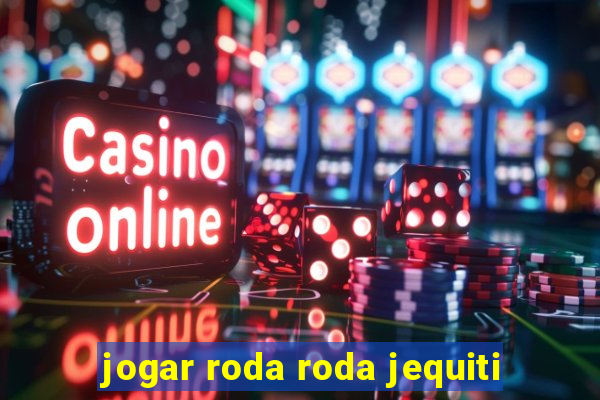 jogar roda roda jequiti