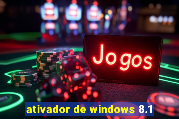 ativador de windows 8.1