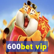 600bet vip