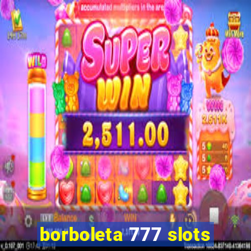 borboleta 777 slots