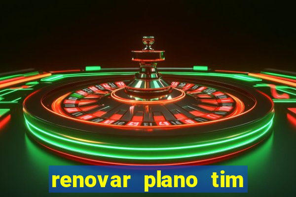 renovar plano tim beta por sms