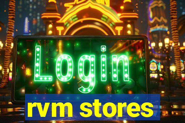 rvm stores