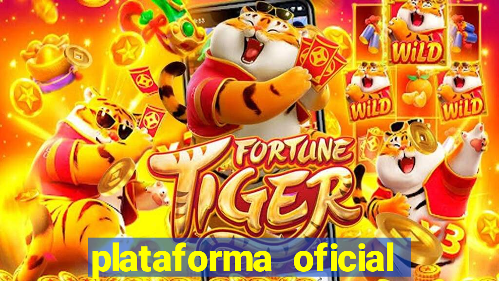 plataforma oficial fortune tiger