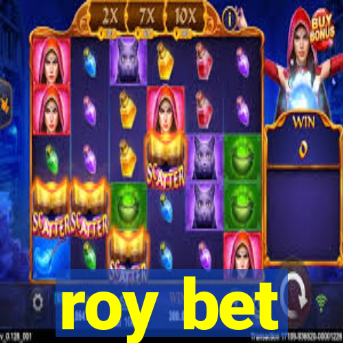 roy bet