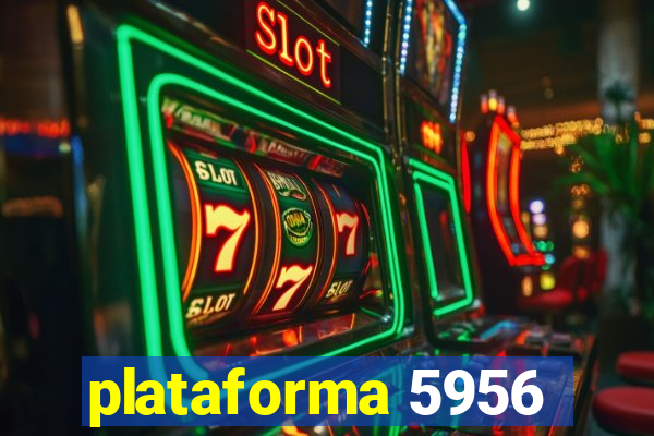 plataforma 5956