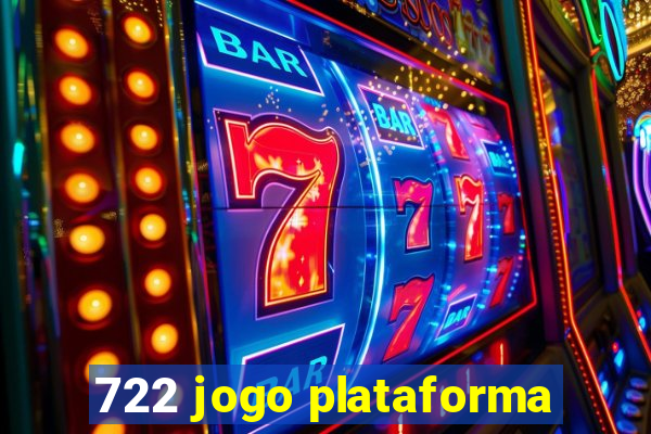 722 jogo plataforma