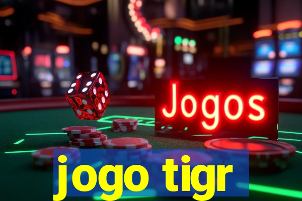 jogo tigr