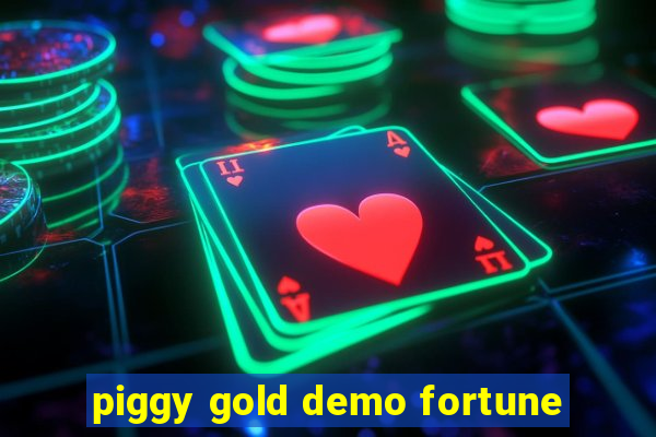 piggy gold demo fortune