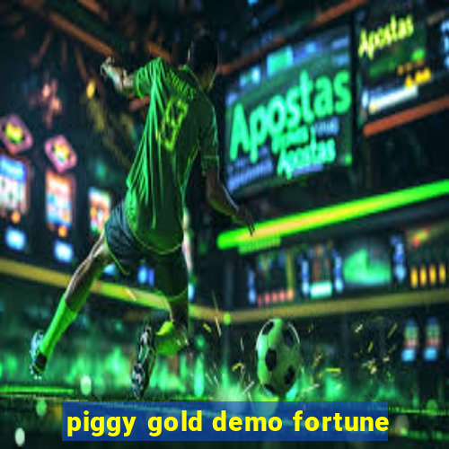 piggy gold demo fortune