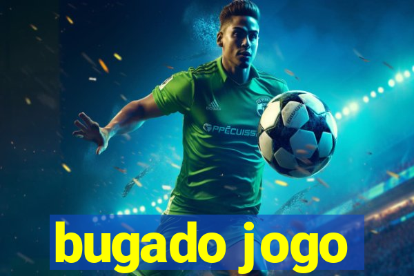 bugado jogo