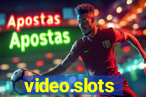 video.slots