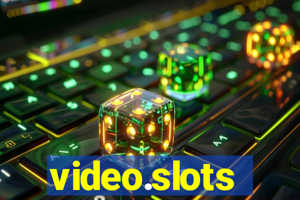 video.slots