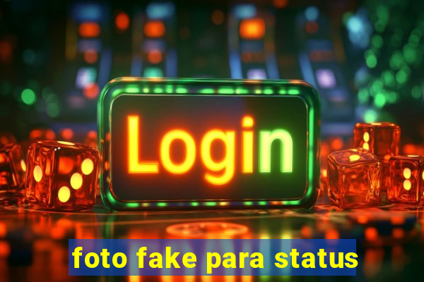 foto fake para status