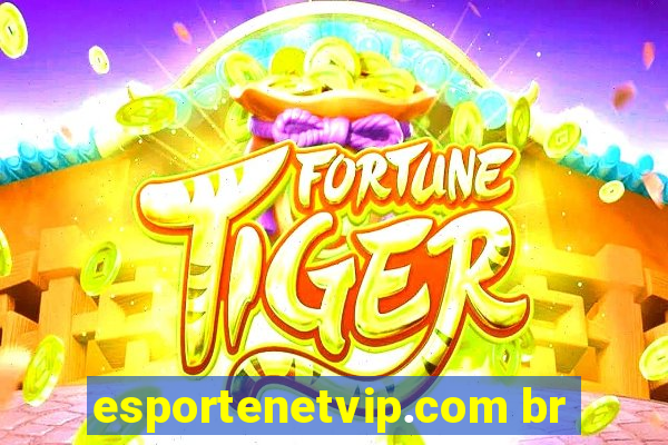 esportenetvip.com br