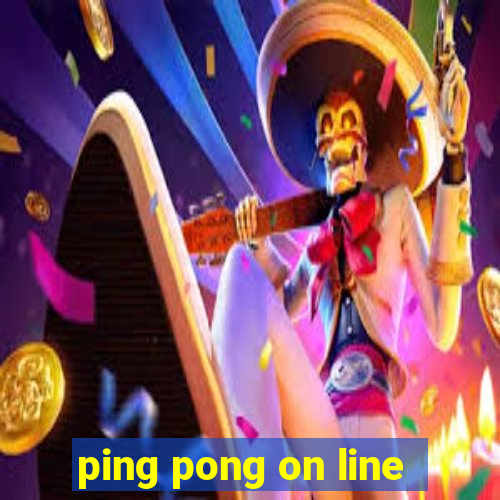 ping pong on line