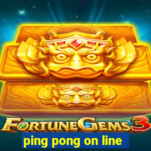 ping pong on line