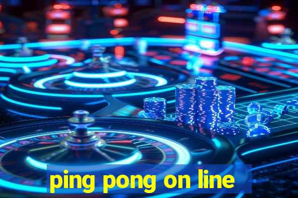 ping pong on line