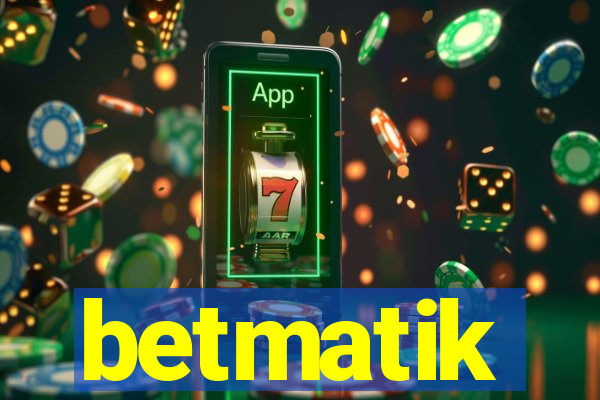 betmatik