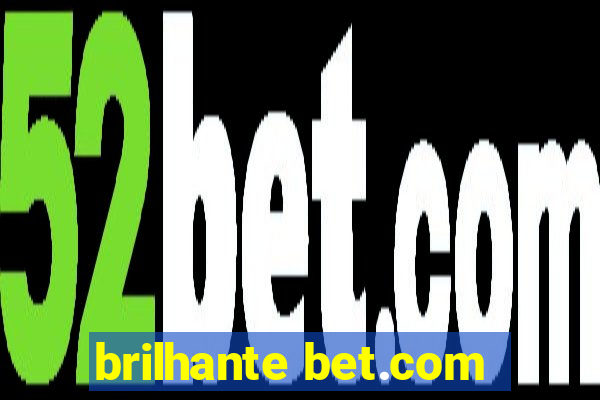 brilhante bet.com