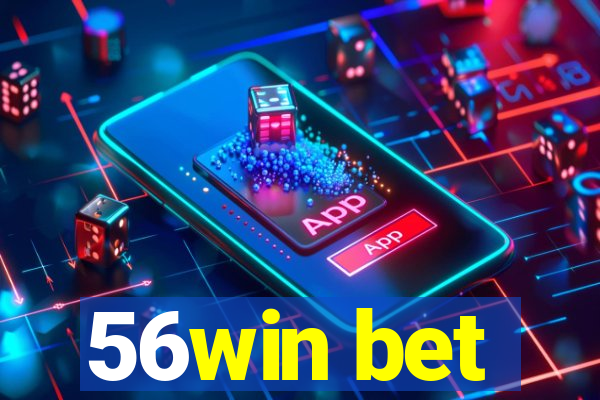 56win bet