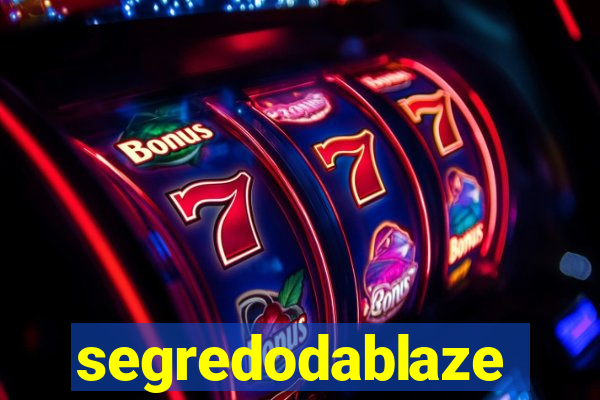 segredodablaze