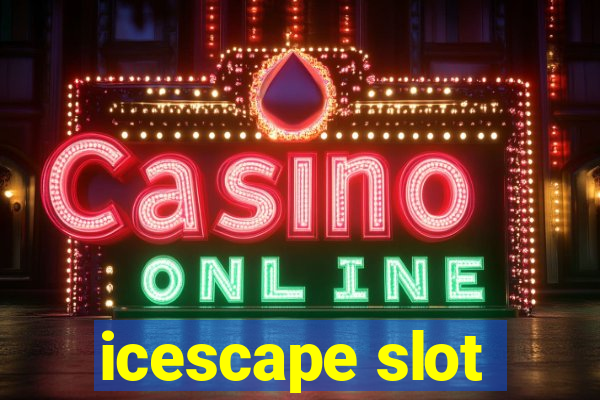 icescape slot