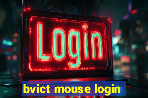 bvict mouse login