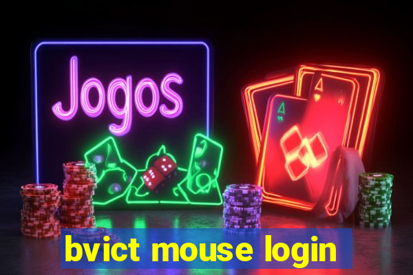 bvict mouse login