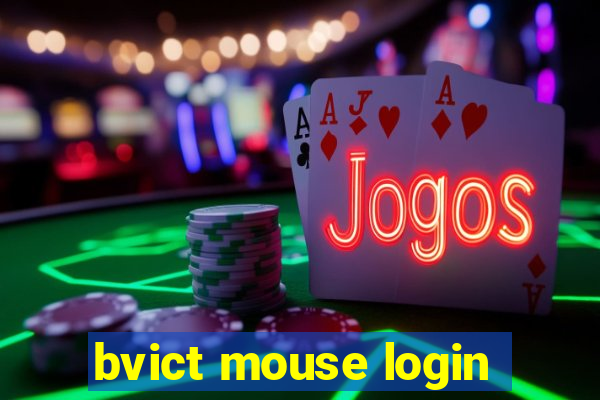 bvict mouse login