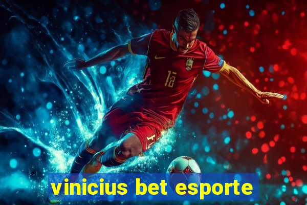 vinicius bet esporte