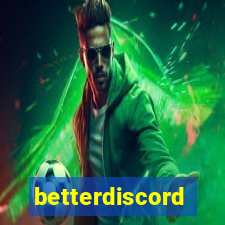 betterdiscord