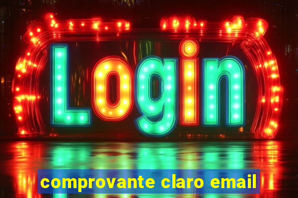 comprovante claro email