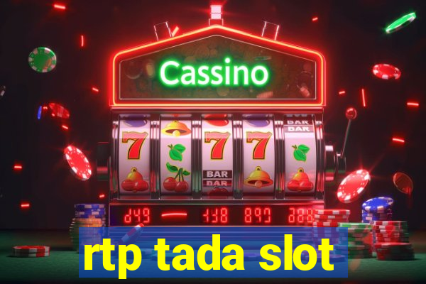 rtp tada slot