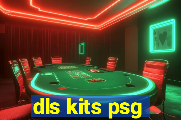 dls kits psg