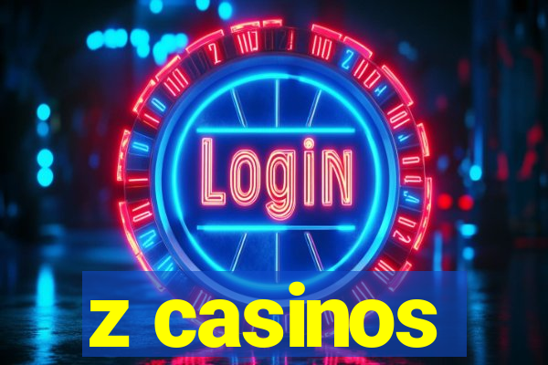 z casinos