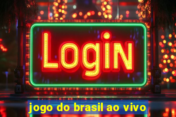 jogo do brasil ao vivo