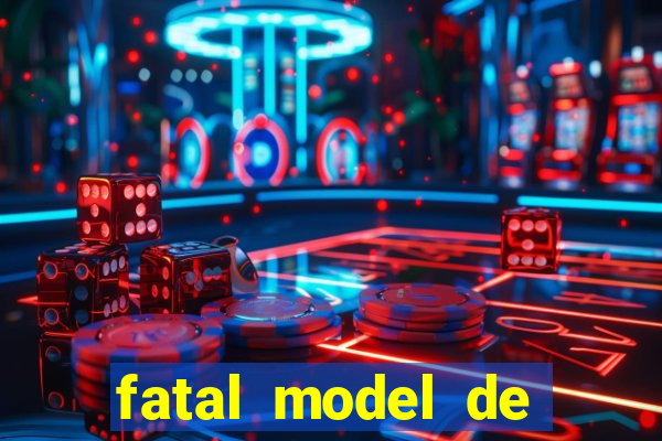 fatal model de porto alegre